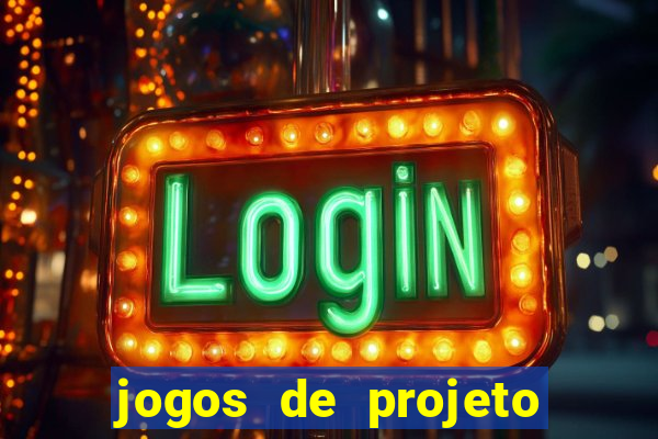 jogos de projeto de vida